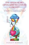 Violet Kairos - The Open-Heart Open-Mind Recovery Concept