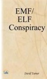 David Turner - The EMF/ELF Conspiracy