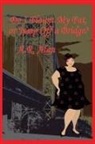 A. R. Alan - Do I Flaunt My Fat, or Jump Off a Bridge?