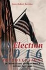Jean Robert Revolus - U.S. Election 2016, No Collusion?