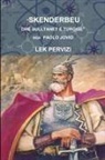 Lek Pervizi - SKENDERBEU DHE SULLTANET E TURQISE NGA PAOLO JOVIO