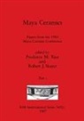 Prudence M. Rice, Robert J. Sharer - Maya Ceramics, Part i