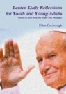Ellen Cavanaugh - Lenten Daily Reflections for Youth and Young Adults