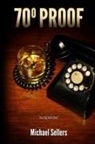 Michael Sellers - 70o PROOF