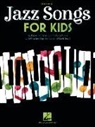 Hal Leonard Publishing Corporation (COR), Hal Leonard Publishing Corporation - Jazz Songs for Kids