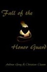 Christian Clason, Andrew Gray - Fall of the Honor Guard
