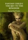 Gavin Carter - FANTASY CHILD I THE KEY TO THE KINGDOM