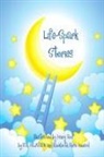 Hilarion, Elizabeth Rose Howard, R. K - Life-Spark Stories