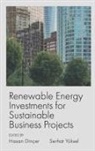 Hasan (Istanbul Medipol University Dincer, Hasan Dinçer, Serhat (Istanbul Medipol University Yuksel, Serhat Yüksel - Renewable Energy Investments for Sustainable Business Projects