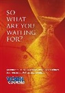 Lucy Winkett, Revd Lucy Winkett - So what are you waiting for?
