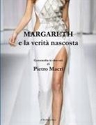 Pietro Macrì - MARGARETH e la verità nascosta