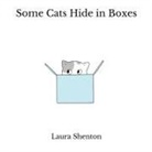 Laura Shenton - Some Cats Hide in Boxes