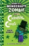 Zack Zombie - Diary of a Minecraft Zombie Book 21: Carnival Chaos