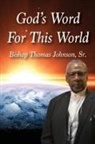 Sr. Thomas Johnson, Thomas Johnson - God's Word For This World