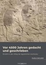 Eveline Zahradnik, Eveline Zahradnik - Vor 4500 Jahren gedacht und geschrieben