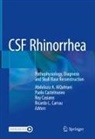 Abdulaziz A. AlQahtani, Ricardo L. Carrau, Roy Casiano, Roy Casiano et al, Paolo Castelnuovo - CSF Rhinorrhea