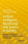 Ansgar Steland, Tsui, Kwok-Leung Tsui - Artificial Intelligence, Big Data and Data Science in Statistics