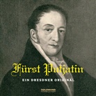 Ludwig van Beethoven, Maria Börner-Sandrini, Marie Börner-Sandrini, Frank Fröhlich, Nikolaus Abramowitsch Fürst Nikolaus Abramowitsch Putjatin, Wilhelm von Kügelgen... - Fürst Putjatin - Ein Dresdner Original, 1 Audio-CD (Hörbuch)