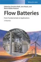 Jens Noack, Christina Roth, Maria Skyllas-Kazacos - Flow Batteries