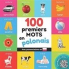 Yukismart - 100 premiers mots en polonais: Imagier bilingue pour enfants avec prononciations