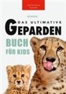 Jenny Kellett - Geparden Das Ultimative Gepardenbuch für Kids