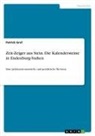 Patrick Graf - Zeit-Zeiger aus Stein. Die Kalendersteine in Endenburg-Stalten