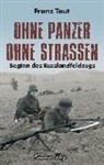 Franz Taut - Ohne Panzer, ohne Strassen