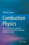 Michael A Liberman, Michael A. Liberman - Combustion Physics