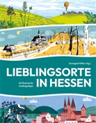 Matthias Bender, Tobias Borries, Florence Dailleux, Anna Geselle, Nicola Koch, Sabine Kranz... - Lieblingsorte in Hessen