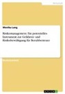Monika Lang - Risikomanagement. Ein potentielles Instrument zur Gefahren- und Risikobewältigung für Berufsbetreuer