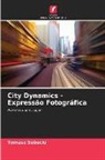 Tomasz Sobecki - City Dynamics - Expressão Fotográfica