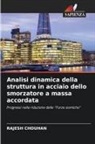 Rajesh Chouhan - Analisi dinamica della struttura in acciaio dello smorzatore a massa accordata