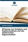Seenaa Hussein - Wirkung von Graphen und Kupferzusätzen auf die elektrischen Eigenschaften