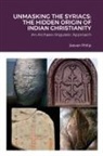 Jeevan Philip - UNMASKING THE SYRIACS