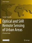 Courage Kamusoko - Optical and SAR Remote Sensing of Urban Areas