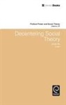 Julian Go - Decentering Social Theory