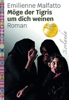 Emilienne Malfatto, Astrid Bührle-Gallet - Möge der Tigris um dich weinen