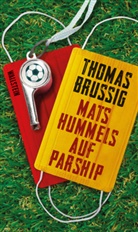 Thomas Brussig - Mats Hummels auf Parship