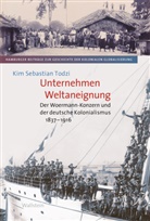 Kim Sebastian Todzi, Jürgen Zimmerer - Unternehmen Weltaneignung