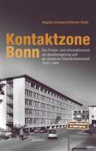 Angela Schwarz, Angela (Prof. Dr.) Schwarz, Heiner Stahl, Heiner (Dr.) Stahl, Schwarz, Angela Schwarz... - Kontaktzone Bonn