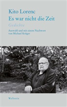 Kito Lorenc, Michael Krüger - Es war nicht die Zeit