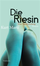 Kurt Marti, Stefanie Leuenberger, Andreas Mauz - Die Riesin