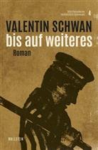 Valentin Schwan, Sebastian Weitkamp - Bis auf Weiteres