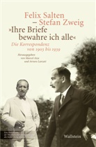 Felix Salten, Stefan Zweig, Marcel Atze, Arturo Larcati - »Ihre Briefe bewahre ich alle«