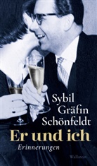 Sybil Gräfin Schönfeldt, Sybil Gräfin Schönfeldt - Er und ich