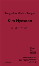 Kim Hyesoon, Simone Kornappel - Tongueless Mother Tongue