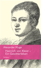 Alexander Kluge - Heinrich von Kleist - Ein Gewitterleben