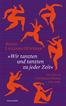 Rocio Liliana Günther, Rocio Lilliana Günther - »Wir tanzten und tanzten zu jeder Zeit«