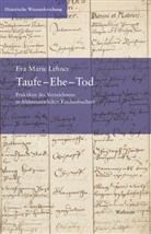 Eva Maria Lehner, Eva Marie Lehner - Taufe - Ehe - Tod