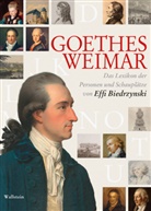 Effi Biedrzynski - Goethes Weimar